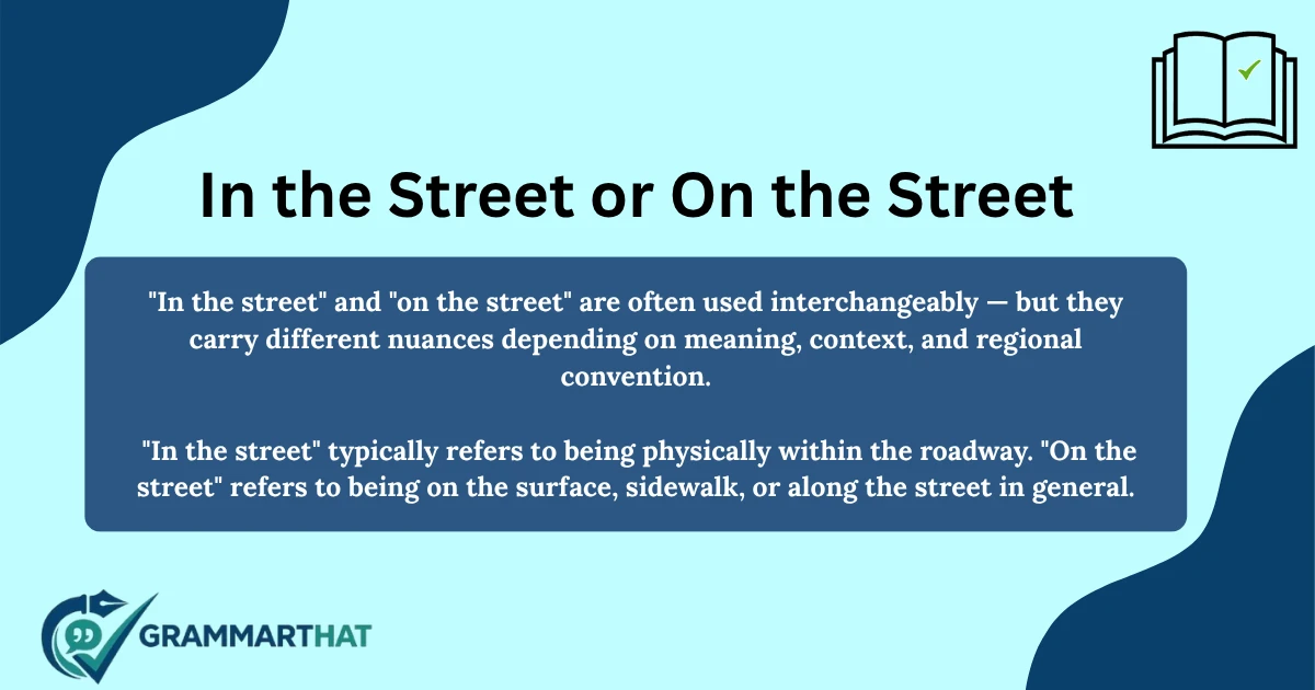 in-the-street-or-on-the-street-meaning