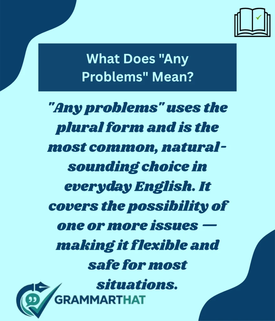 what-does-any-problems-mean