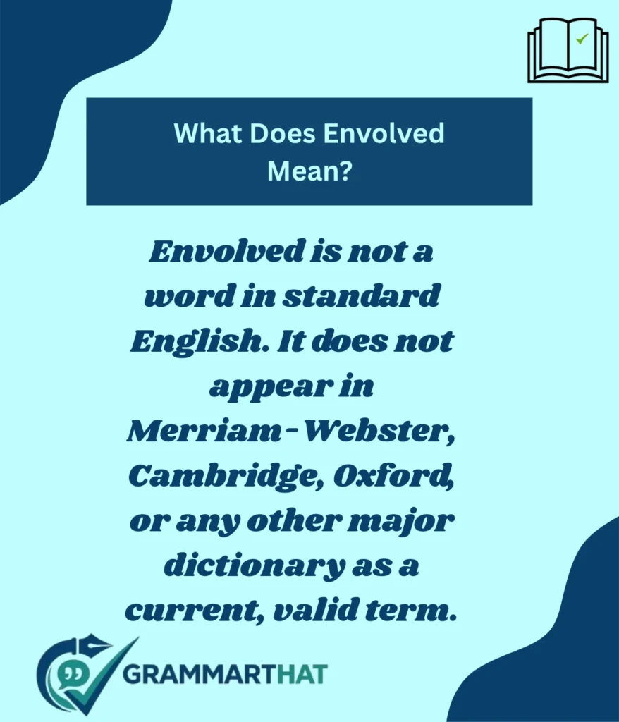 what-does-envolved-mean