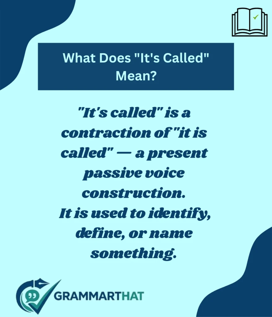 what-does-its-called-mean