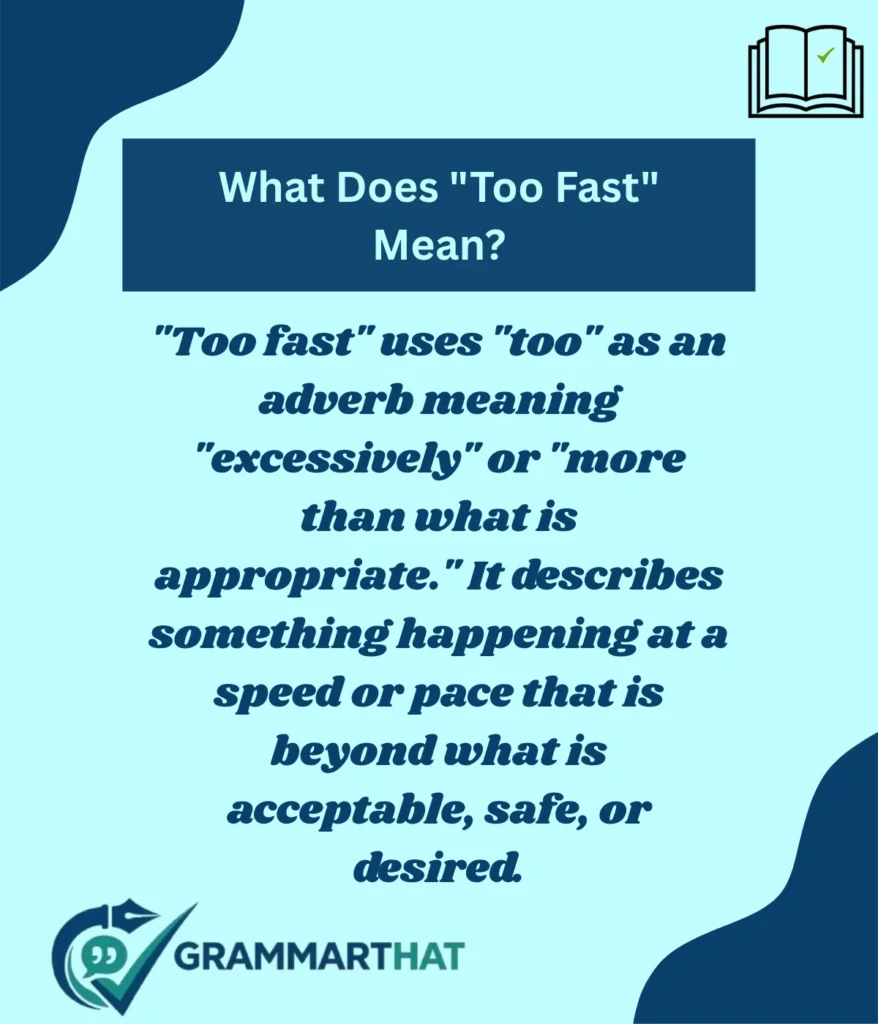 what-does-too-fast-mean