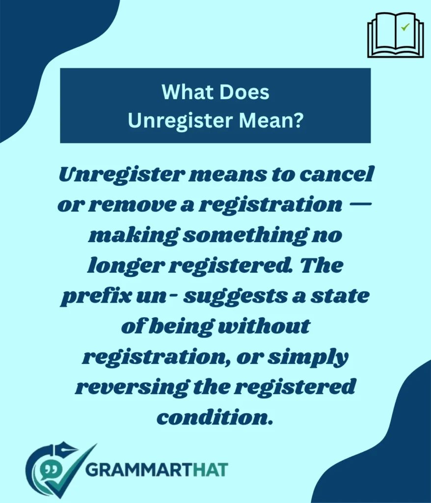 what-does-unregister-mean