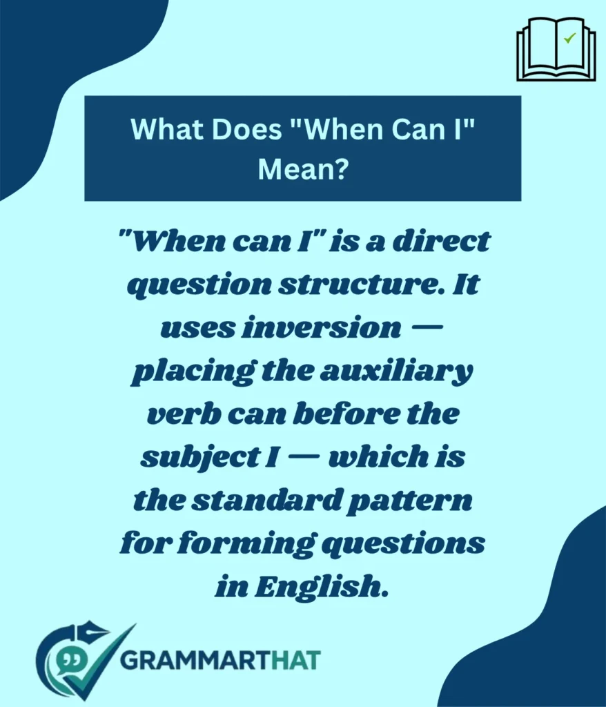 what-does-when-can-i-mean