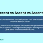 accent-vs-ascent-vs-assent
