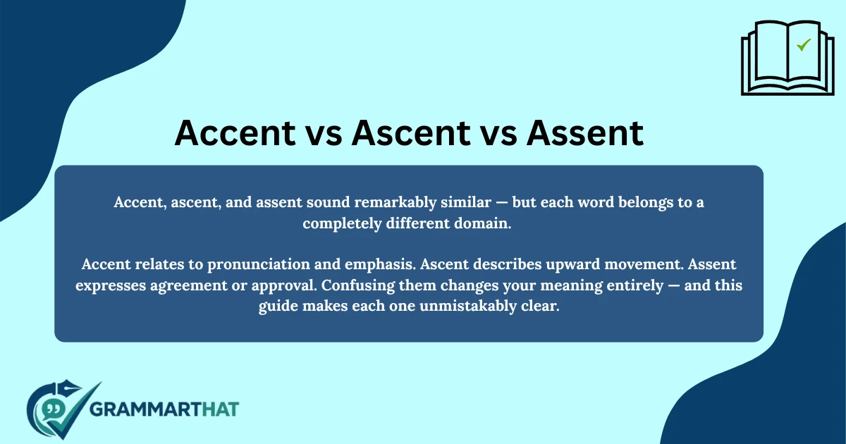 accent-vs-ascent-vs-assent
