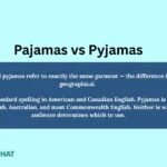 pajamas-vs-pyjamas