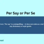 per-say-or-per-se