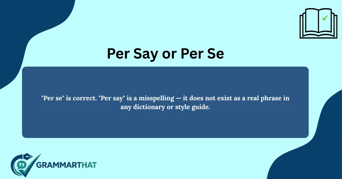 per-say-or-per-se