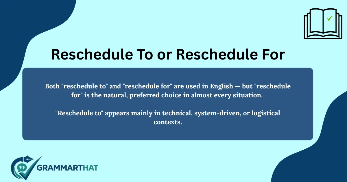 reschedule-to-or-reschedule-for