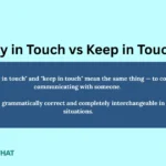 stay-in-touch-vs-keep-in-touch