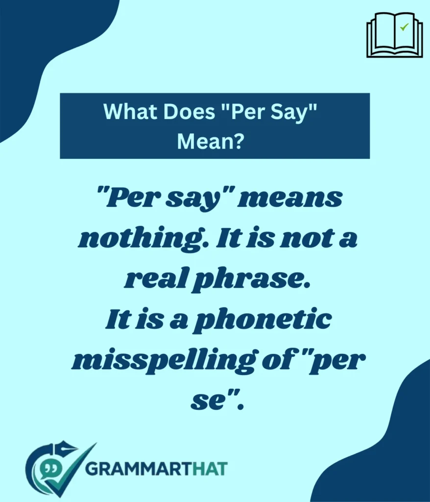 what-does-per-say-mean