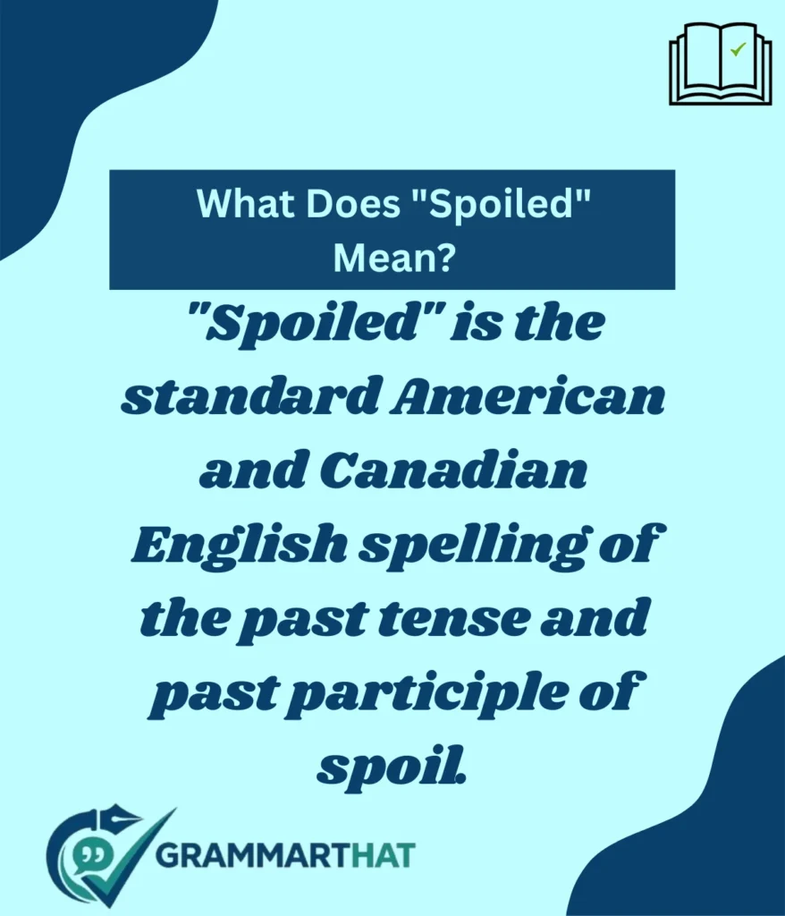 what-does-spoiled-mean