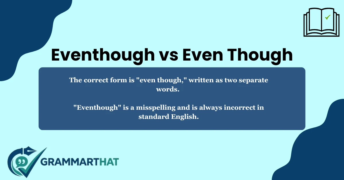 eventhough-vs-even-though
