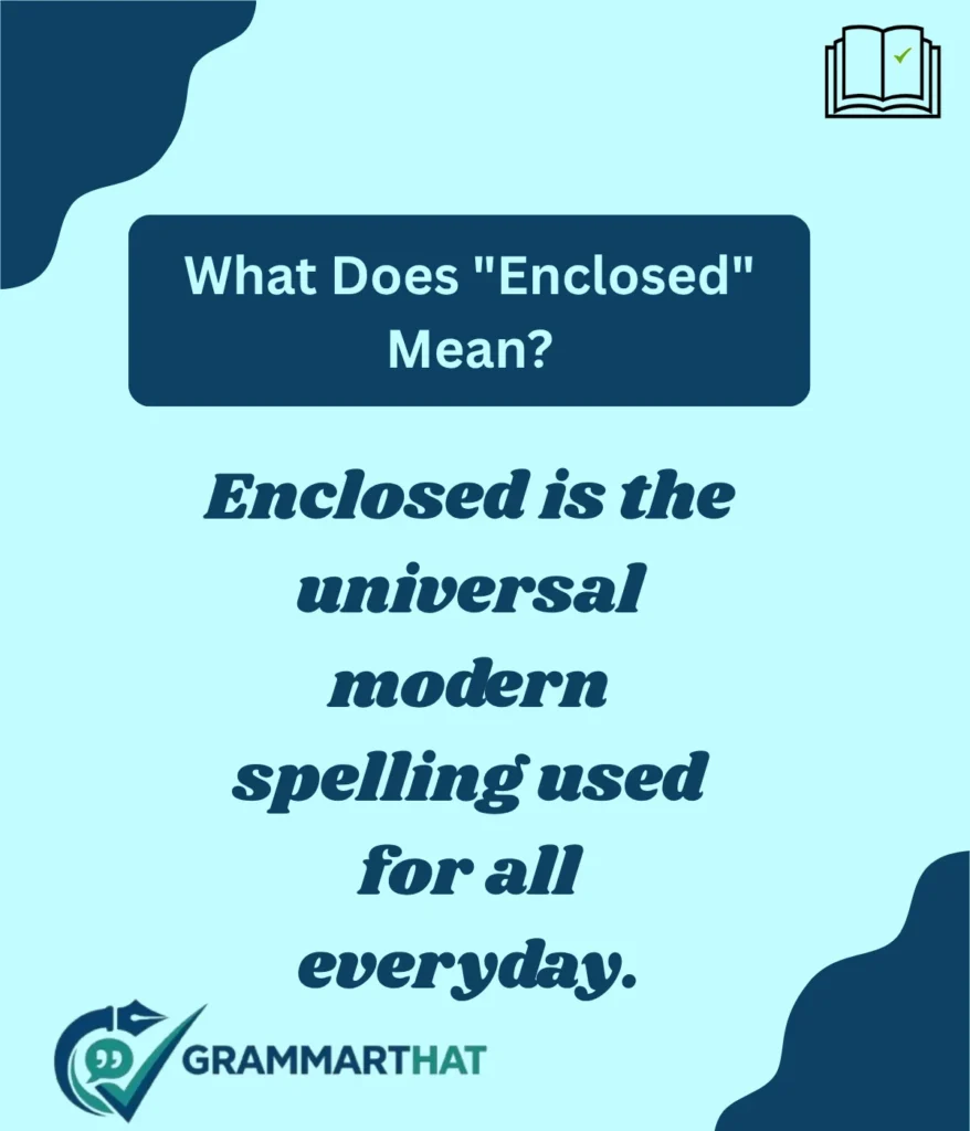 what-does-enclosed-mean