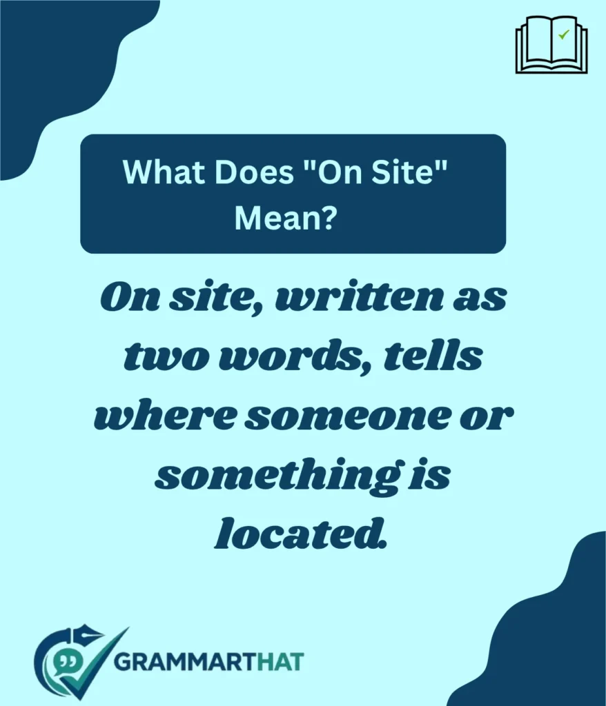 what-does-on-site-meaning
