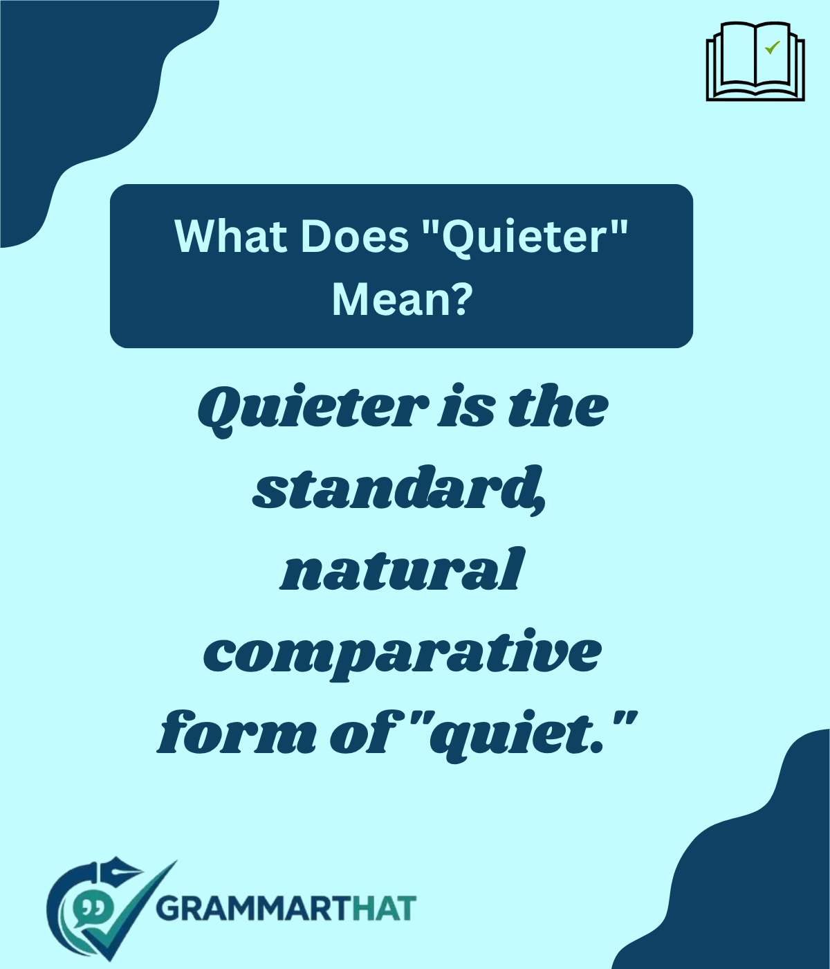 what-does-quieter-mean